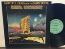 Grateful Dead From The Mars Hotel OG US SALES ONLY