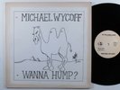 MICHAEL WYCOFF Wanna Hump? SOUND STORY 12