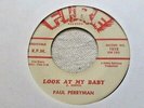 Paul Perryman-Keep A' Calling b/w Look At My Baby- 7