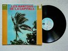 LP 33T LES BANTOUS DE LA CAPITALE 