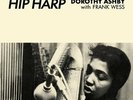 DOROTHY ASHBY with FRANK WESS – Hip Harp clear vinyl lp reissue LTD / 300