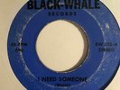 Chicano Sweet Soul 45 THEE MIDNITERS I Need Someone Black-Whale HEAR
