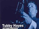 Tubby Hayes - Tubby`s New Groove - Pure Pleasure Vinyl 180g Limited Edition LP