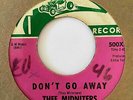 Chicano Sweet Soul/Garage 45 THEE MIDNITERS Don't Go Away/Love Special Delivery