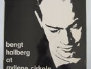 RARE PIANO TRIO JAZZ LP BENGT HALLBERG AT GYLLENE CIRKELN