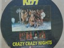 KISS	Crazy Crazy Nights 	KISSP 712	UK original PICTURE DISC 12