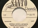 RED WEST COMBO My Babe/Bossa Nova Momza 45 Santo wlp Memphis mod latin hear