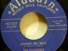 CHARMERS 45 Johnny My Dear / All Alone ALADDIN doowop VG+ Good Female Duo  Cg 20