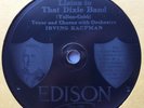Edison Diamond Disc #50251  Irving Kaufman “Listen To That Dixie Band”