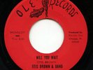 HEAR - Rare Northern Soul 45 - Otis Brown - Will You Wait - Ole Records # O-102