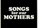 FAT WHITE FAMILY - Songs For Our Mothers - Vinyl (LP + MP3 download code)