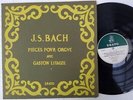J.S. Bach, Gaston Litaize ?– Pièces Pour Orgue - France 1957 - Erato ? LDE 3020