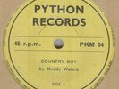 MUDDY WATERS**COUNTRY BOY***BLUES***PYTHON LABEL**HEAR IT