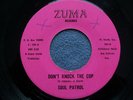 Soul Patrol...Don't Knock The Cop...Ft. Worth Texas Garage Funk 45 rpm 1971