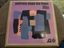 JOHN COLTRANE - COLTRANE PLAYS THE BLUES - USA ISSUE  VERY GOOD