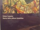 STORIA DELLA PITTURA BIZANTINA  COLL.GRANDI OPERE  EINAUDI 2014