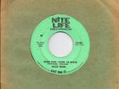 WILLIE WADE *When Push Comes To Shove* 1966 Vinyl Nite Life Records 45rpm