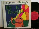 Big Brother And The Holding Company Lp Be A Brother NICK GRAVENITES Sam Andrew