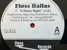 FLOSS BALLAS   U DAMN RIGHT   12