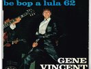 Gene VINCENT     Be bop a lula 62     7