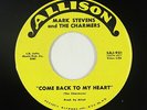 Doo-Wop R&B 45 - Mark Stevens & Charmers - Come Back To My Heart - Allison VG++