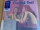 That Dog - Totally Crushed Out  LP 25th Anniversary 1st ever VINYL LP NEW/Sealed
