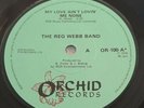 The Reg Webb Band My Love Ain't Lovin' Me None Orchid Records 7