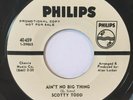 SCOTTY TODD Ain't No Big Thing NORTHERN SOUL 45 Philips PROMO EX