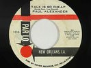 Deep/Northern Soul 45 - Paul Alexander - Talk Is So Cheap - Par Lo - VG+ mp3