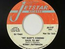 Northern Soul 45 - Bobby Patterson - My Baby's Coming Back To Me - Jetstar - mp3