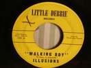 NORTHERN SOUL RARITY-THE ILLUSIONS-WALKING BOY/STORY OF MY LIFE