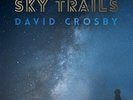 CROSBY,DAVID-SKY TRAILS VINYL LP NEUF