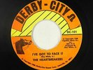 Northern/Sweet Soul 45 - Heartbreakers - I've Got To Face It - Derby-City - VG+