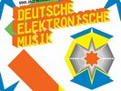 Various Artists : Deutsche Elektronische Musik: Experimental German Rock and