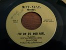 Hard one, Skip Jackson & The Shantons, I'm on to You Girl, Dot-Mar # 324, vg
