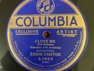 COLUMBIA A3906 Eddie Cantor 78rpm I Love Me/Ritzi Mitzi