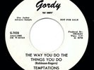 Northern Soul Motown 45 THE TEMPTATIONS The Way You Do The Things GORDY promo NM