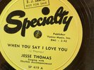 Specialty 419 Jesse Thomas JACK OF DIAMONDS     Blues E 78 rpm post-war