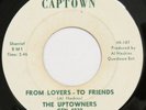 UPTOWNERS From Lovers To Friends CAPTOWN 45 sweet soul northern 1969 HEAR