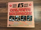 CONJUNTO MICHOACAN LP*15 EXITOS ORIGINALES*PIQUETES DE HORMIGA*ROMPI LA BOTLLA*
