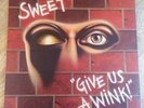 The Sweet LP Give us a wink UK ORANGE RCA 1st Press A-2 B-2 BEST COVER I SEEN$$