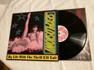 LP MY LIFE WITH THE THRILL KILL KULT sexplosion EX+ Wax Trax section 25