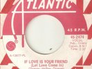 JOHNNY COPELAND If Love Is Your Friend ATLANTIC PROMO NORTHERN SOUL USA 45