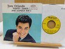Tony Orlando teep pop 45 Happy Times bw Lonely Am I on Epic
