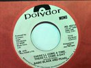45 Basic Black and Pearl “ there’ll come a time there’ll come a day “modern soul