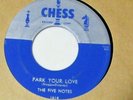 The Five Notes-Park Your Love b/w Show Me The Way-Chess#1614-Doo Wop-7