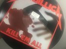 Metallica Kill ‘Em All Picture Disc No. 1367 US (Never Played )