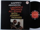 LAWRENCE BROWN'S ALL STARS & JOHNNY HODGES Inspired Abandon IMPULSE LP mono  