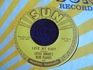 Little Junior's Blue Flames - Love My Baby 1953 USA 45 SUN 1st PRESS PUSH MARKS
