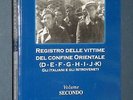 Marco Pirina - Registro delle vittime del confine Orientale (D-E-F-G-H-I-J-K)...